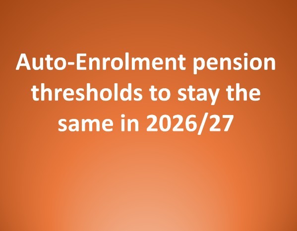 Auto-Enrolment pension thresholds to stay the same in 2026/27