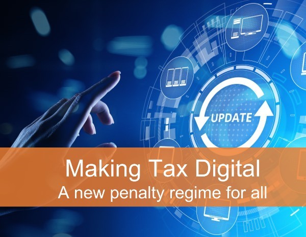 Making Tax Digital - a new penalty regime for all