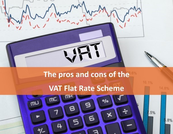 Understanding the pros and cons of the VAT Flat Rate Scheme